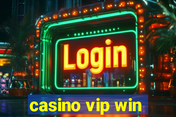 casino vip win